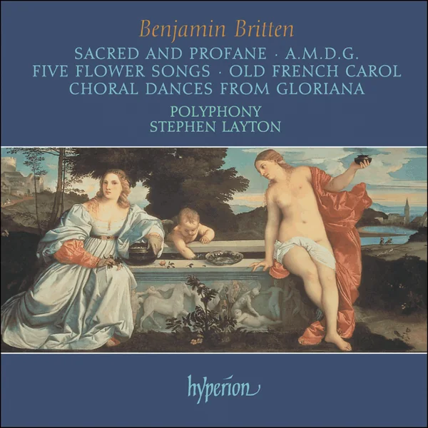 Album cover: Britten - Sacred and Profane & other choral works