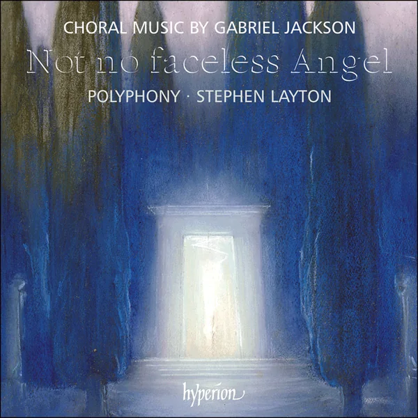 Album cover: Jackson - Not no faceless Angel & other choral works