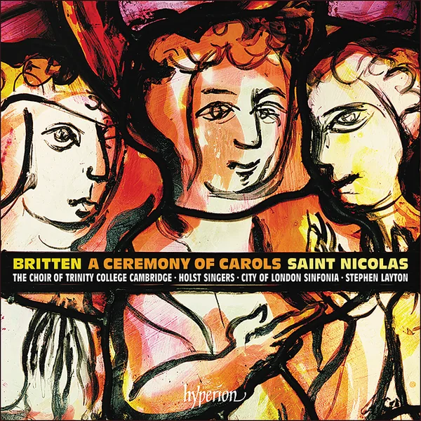 Album cover: Britten - A Ceremony of Carols & St Nicolas